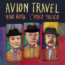 Musica/ Esce domani ‘Nino Rota l’Amico Magico’ degli Avion Travel