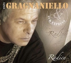 Musica/ Esce oggi ‘Radice’, il nuovo album di Enzo Gragnaniello