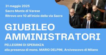 Al Sacro Monte il Giubileo degli Amministratori Locali: sabato con monsignor Delpini
