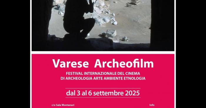 Varese ArcheoFilm, 4 serate tra archeologia, culture lontane e ambiente del territorio